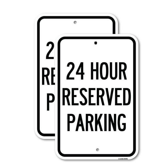 (2 Pack) 24 Hour Reserved Parking | 12" X 18" Heavy-Gauge Aluminum Sign | Rust Free Aluminum, Weather Resistant, Waterproof, Fade Resistant, 2 Pre-drilled Holes