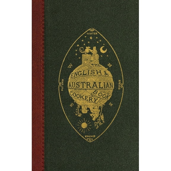 The English and Australian Cookery Book, (Hardcover)