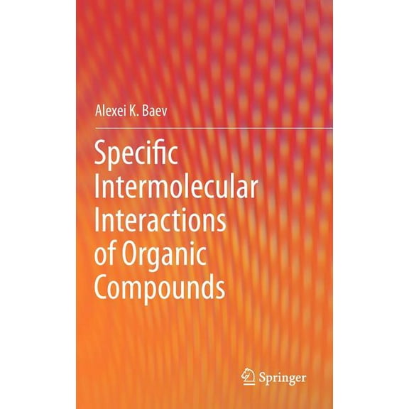 Specific Intermolecular Interactions of Organic Compounds, (Hardcover)