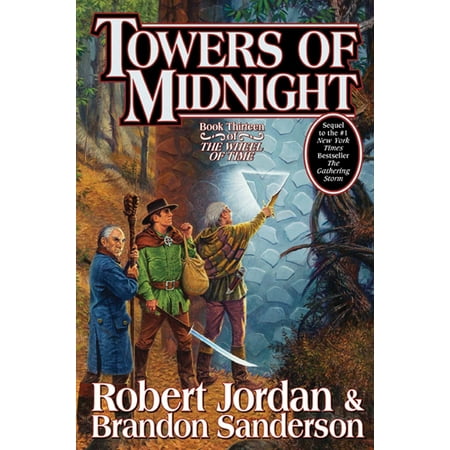 Towers of Midnight : Book Thirteen of The Wheel of