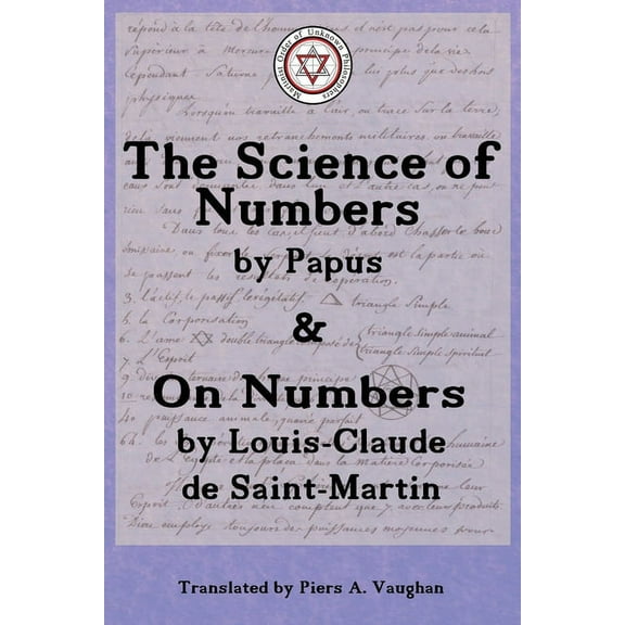 The Numerical Theosophy of Saint-Martin & Papus, (Paperback)