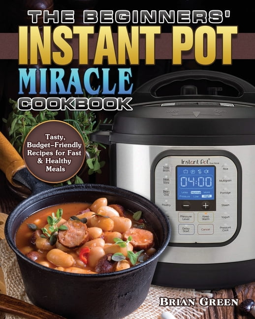 instant pot miracle cookbook