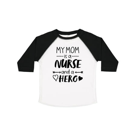 

Inktastic My Mom is a Nurse and a Hero Gift Toddler Boy or Toddler Girl T-Shirt