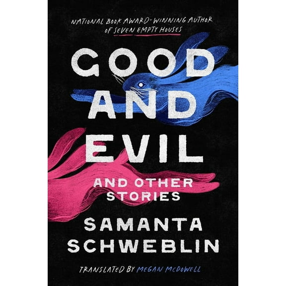 Good and Evil and Other Stories, (Hardcover)