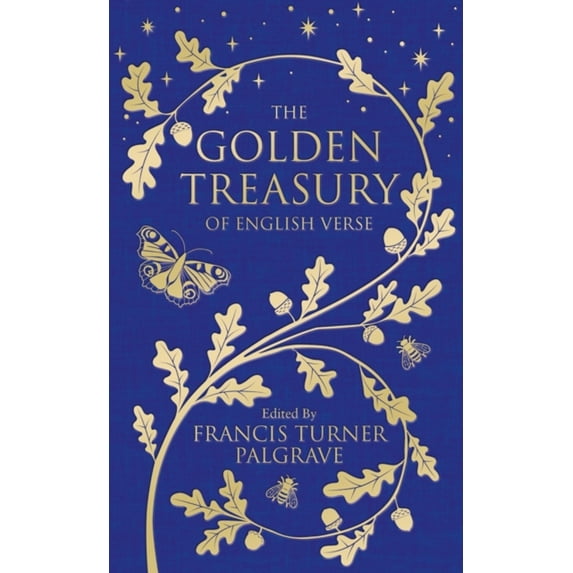 Pre-Owned The Golden Treasury: The Best of Classic English Verse (Hardcover) 1509888764 9781509888764