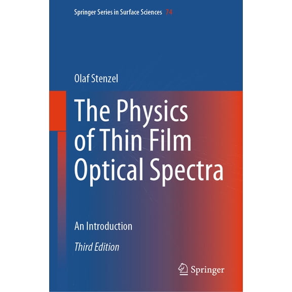 Springer Surface Sciences The Physics of Thin Film Optical Spectra: An Introduction, Book 74, (Hardcover)