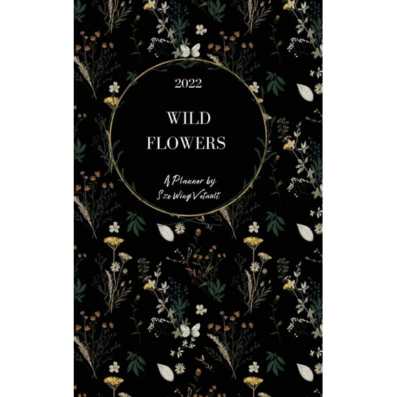 Wild Flowers 2022 Weekly Planner (Black Cover) Hardback, (Hardcover)