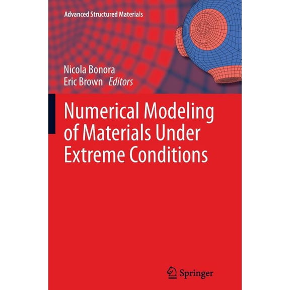 Advanced Structured Materials Numerical Modeling of Materials Under Extreme Conditions, Book 35, (Paperback)