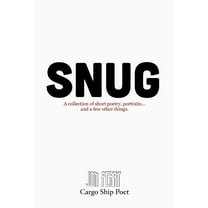 Snug by Cargo Ship Poet: Jon Perry (Paperback)