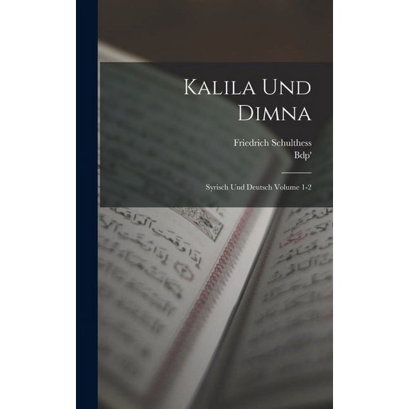 Kalila und Dimna; Syrisch und Deutsch Volume 1-2 (Hardcover)
