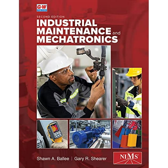 Pre-Owned Industrial Maintenance and Mechatronics, 9781637767115, 1637767110, Hardcover, Second Edition, Revised, Textbook edition