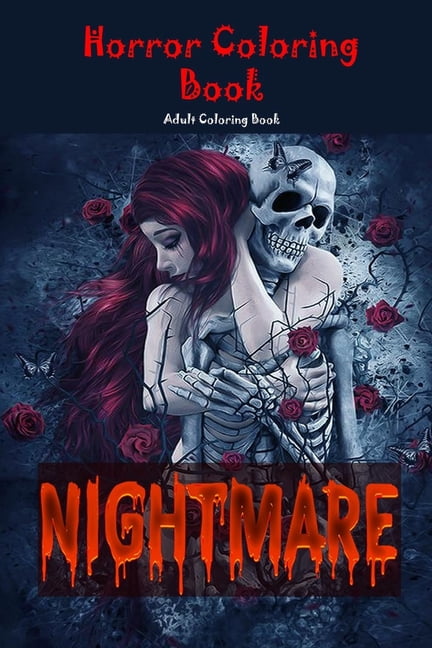 Nightmare: Horror Coloring Book: Adult Coloring Book: with Terrifying