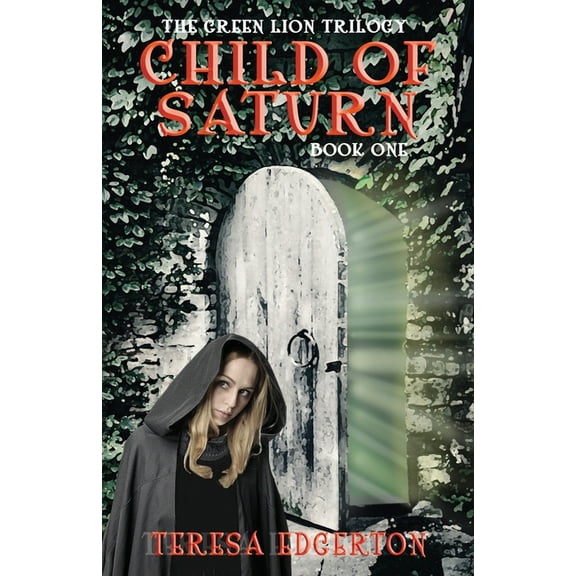 Green Lion Trilogy: Child of Saturn (Paperback)