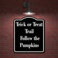 thumbnail image 2 of Trick or Treat Trail - Follow the Pumpkins BLACK Aluminum Composite Sign 15''x18'', 2 of 9