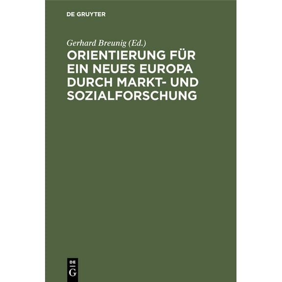 Orientierung für ein neues Europa durch Markt- und Sozialforschung, (Hardcover)