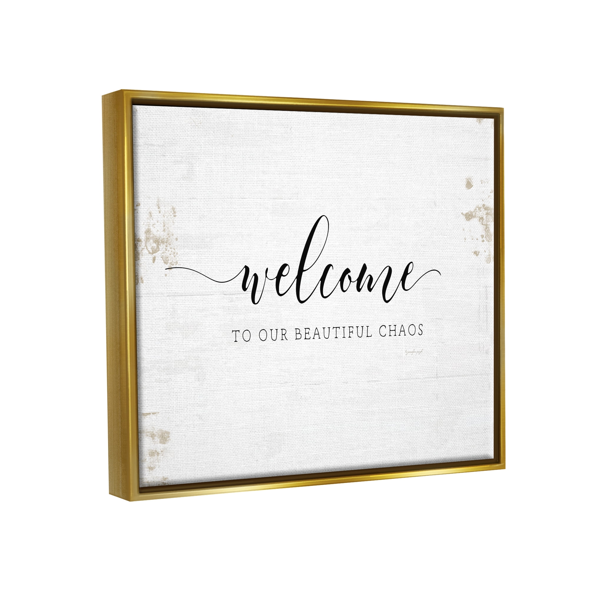 Stupell Industries Welcome to Our Beautiful Chaos Fun Family Phrase Metallic Gold Framed Floating Canvas Wall Art, 16x20, by Jennifer Pugh