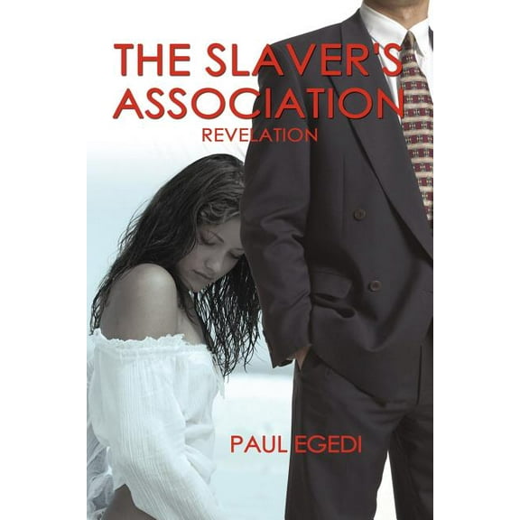 Slaver's Association : Revelation
