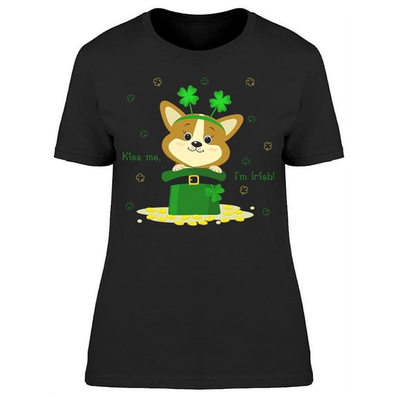 Kiss Me, Im Irish! Corgi T-Shirt Women -Image by Shutterstock, Female Medium
