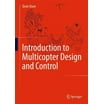 Introduction to Multicopter Design and Control (Hardcover) - Walmart.com