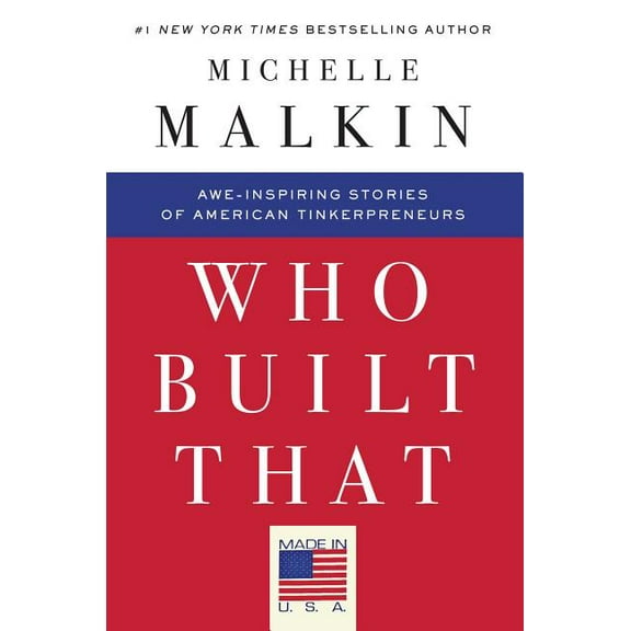 Who Built That : Awe-Inspiring Stories of American Tinkerpreneurs (Paperback)