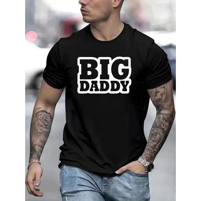 Comfy Short Sleeve BIG DADDY Crew Neck Top, Hip Hop Streetwear, Summer Fashion, Amazing Gifts Ideas for Men Tee For Adult, Men, Women, Teen, Teenager, Adolescent, Youth