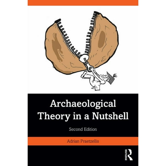 Archaeological Theory in a Nutshell (Paperback)