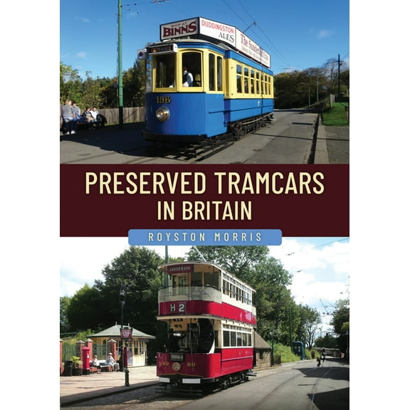 Preserved Tramcars in Britain, (Paperback)