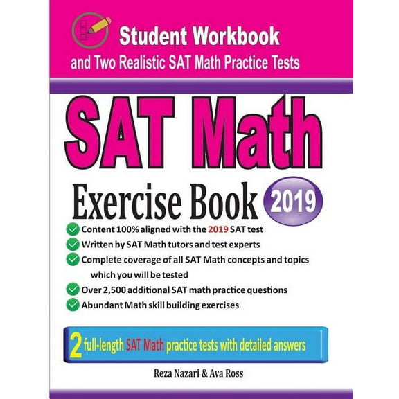 SAT Math Exercise Book: Student Workbook and Two Realistic SAT Math Tests, (Paperback)
