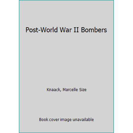 Pre-Owned Post-World War II Bombers (Hardcover) 0912799595 9780912799599