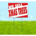 thumbnail image 1 of We Sell Xmas Trees (18" x 24") Yard Sign, Includes Metal Step Stake, 1 of 6