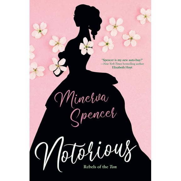 Pre-Owned Notorious: A Thrilling Historical Regency Romance Saga (Paperback) 1496732839 9781496732835