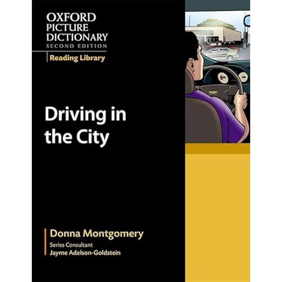 Pre-Owned Oxford Picture Dictionary Reading Library: Driving in the City (Paperback) 0194740315 9780194740319