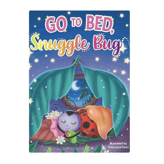Go to Bed, Snuggle Bug