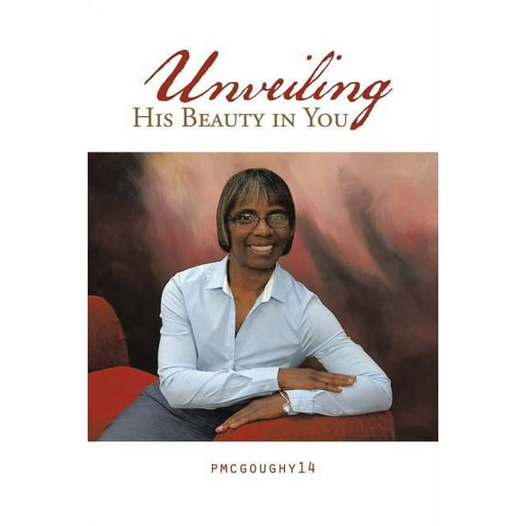 Unveiling His Beauty in You (Paperback)