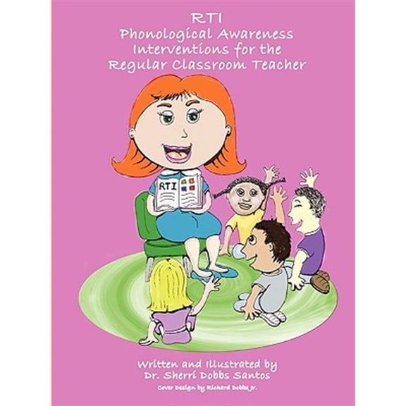 Pre-Owned Rti: Phonological Awareness Interventions for the Regular Classroom Teacher (Paperback)