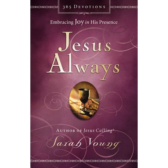 Pre-Owned Jesus Always, Padded Hardcover, with Scripture References: Embracing Joy in His Presence (a 365-Day Devotional) - The Perfect Christian Gift for Lent (Hardcover) 0718039505 9780718039509