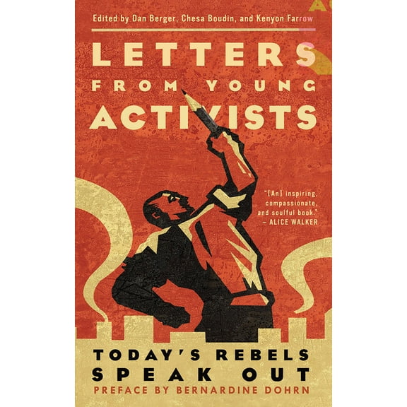 Letters from Young Activists : Today's Rebels Speak Out (Paperback)