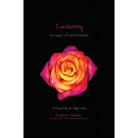 Kissed by an Angel: Everlasting (Hardcover)