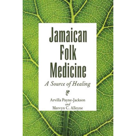 Pre-Owned Jamaican Folk Medicine: A Source of Healing (Paperback)