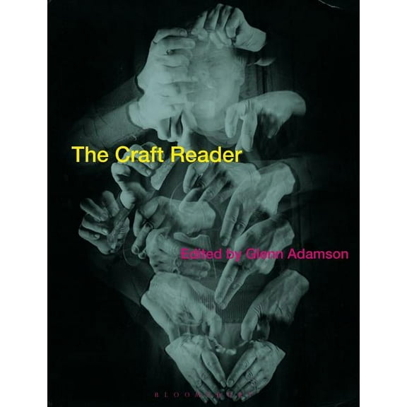 The Craft Reader, (Paperback)