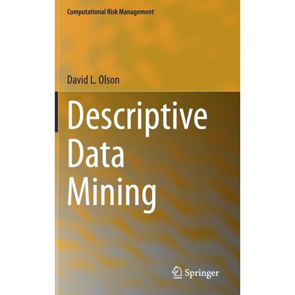 Descriptive Data Mining (Computational Risk Management) - 9789811033391