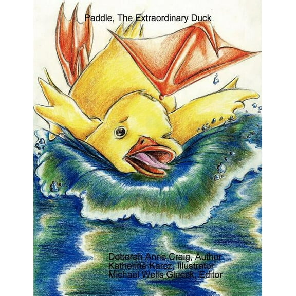 Paddle, The Extraordinary Duck, (Paperback)