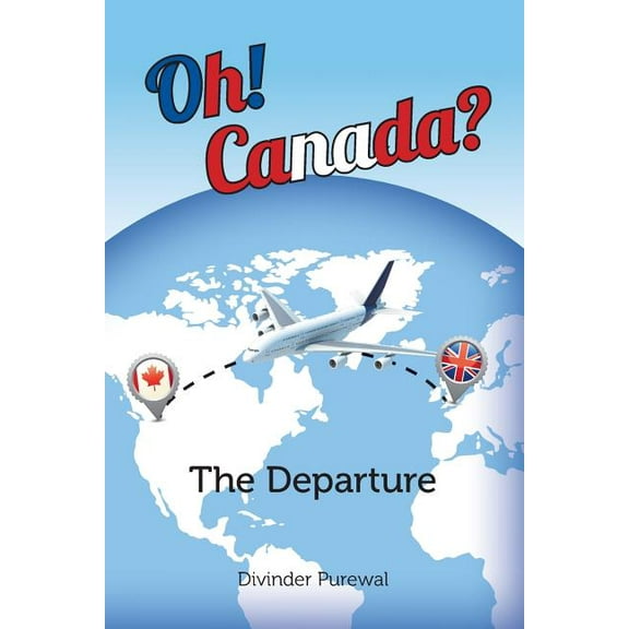 Oh! Canada?: The Departure, (Paperback)