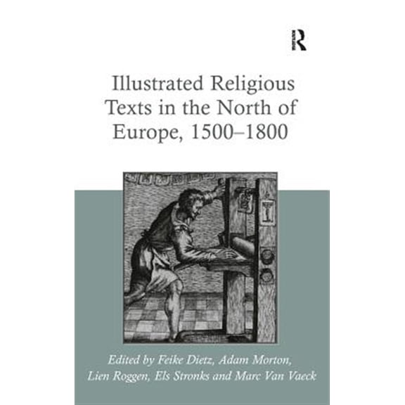 Pre-Owned Illustrated Religious Texts in the North of Europe, 1500-1800, (Hardcover)