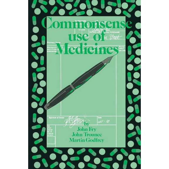 Commonsense Use of Medicines, (Paperback)