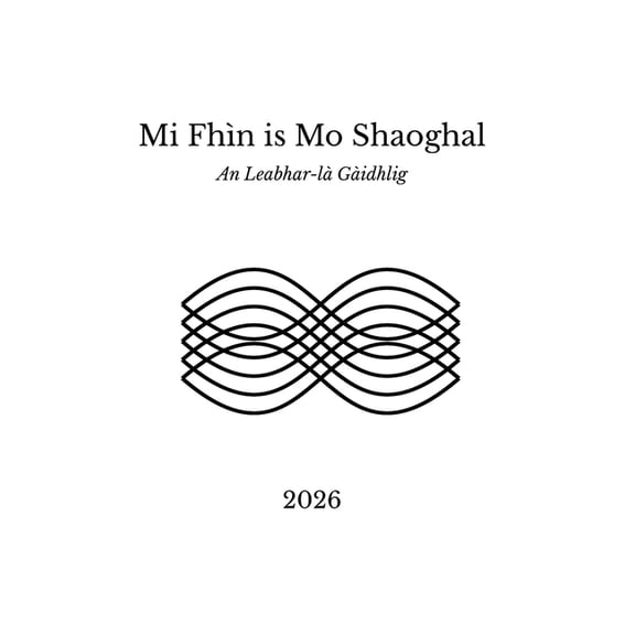 Mi FhÃ¬n is Mo Shaoghal - An Leabhar-lÃ  GÃ idhlig, (Hardcover)