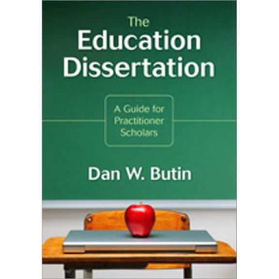 Pre-Owned Education Dissertation: A Guide for Practitioner Scholars (Paperback) 1412960444 9781412960441