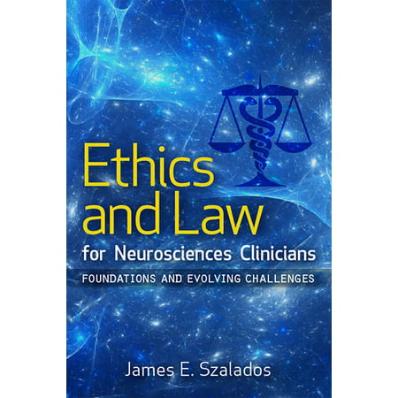 Ethics and Law for Neurosciences Clinicians -