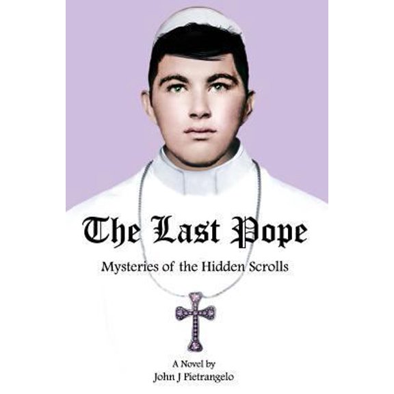 Pre-Owned The Last Pope: Mysteries of the Hidden Scrolls (Paperback) 1721710620 9781721710621