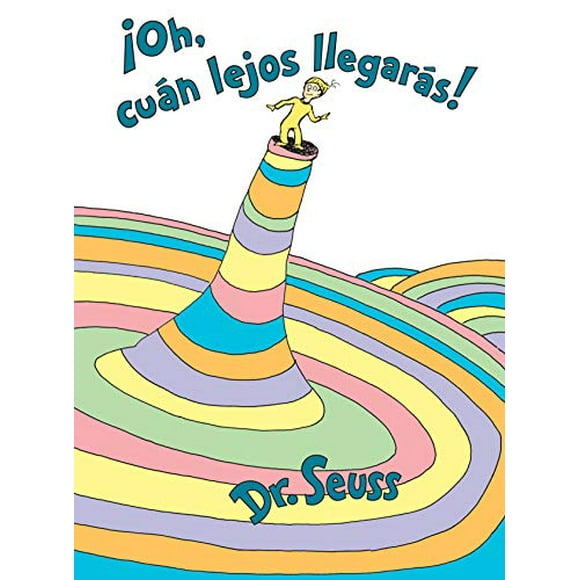 Oh, Can lejos Llegars! (Oh, les Endroits Où Tu Va! Édition Espagnole) (Classique sous-Vêtements)